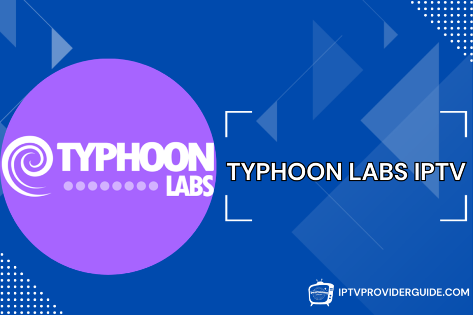 Typhoon Labs IPTV