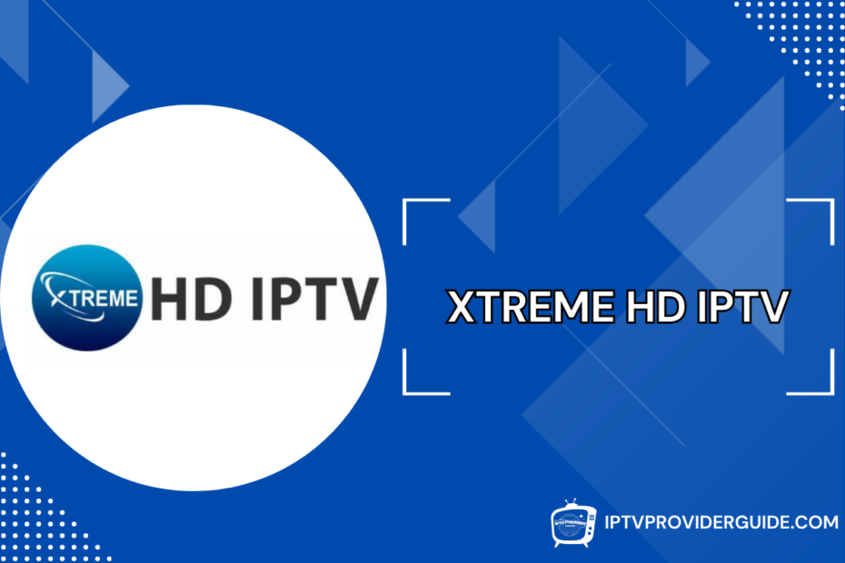 Xtreme HD IPTV