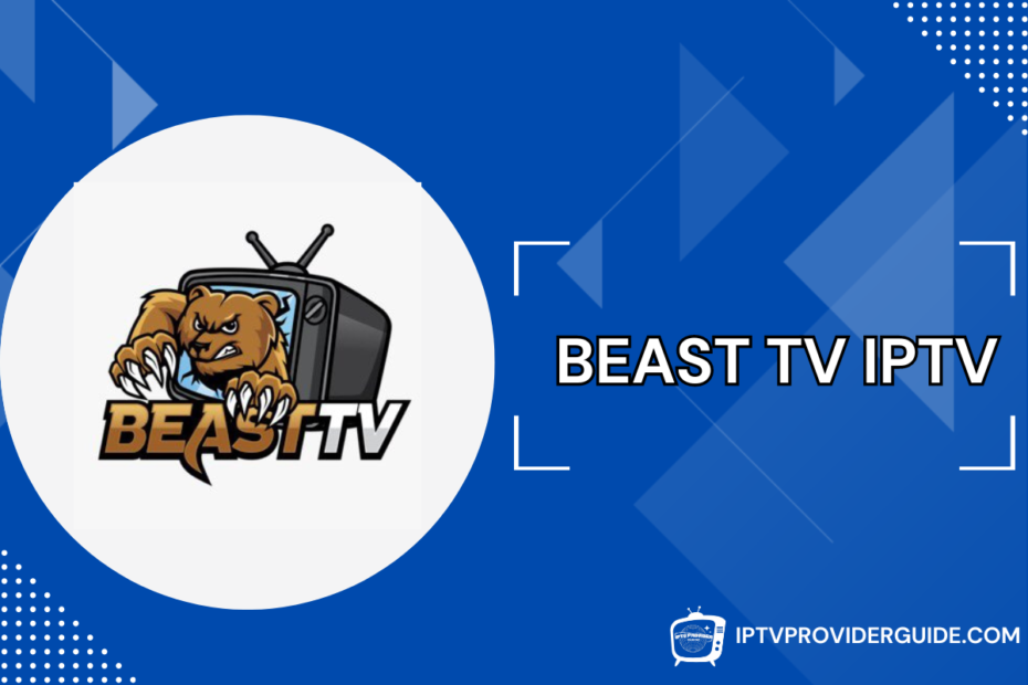 BEAST TV IPTV