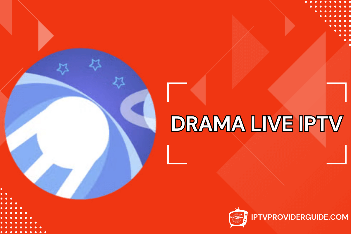 Drama Live IPTV